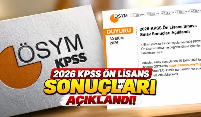2026 KPSS ön lisans sonuçları açıklandı! ÖSYM sonuç sorgulama ekranı erişime açıldı