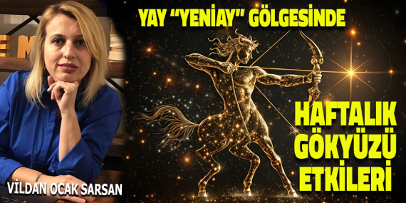 Yay Yeniayı Gölgesinde Haftalık Gökyüzü Etkileri